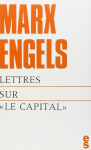Correspondance Marx-Engels. Lettres sur "le Capital"