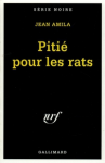 Piti&eacute; pour les rats