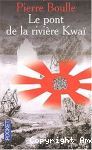 Le Pont de la rivi&egrave;re Kwa&iuml;