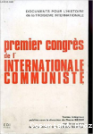 Premier congr&egrave;s de l'Internationale Communiste