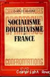 Socialisme, bolchevisme et France