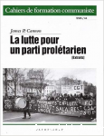 La Lutte pour un parti prol&eacute;tarien