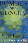 Bombes sur Shangha&iuml;