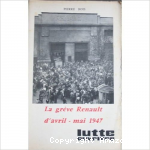 La gr&egrave;ve Renault d'avril &agrave; mai 1947