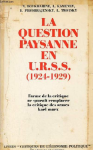 La Question paysanne en U.R.S.S. de 1924 &agrave; 1929