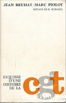 Esquisse d'une histoire de la C.G.T., 1895-1965