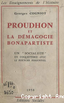 Proudhon et la d&eacute;magogie bonapartiste