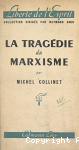 La Trag&eacute;die du marxisme