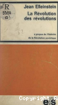 La R&eacute;volution des r&eacute;volutions