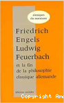 Ludwig Feuerbach et la fin de la philosophie classique allemande