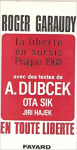 La libert&eacute; en sursis, Prague 1968