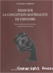 Essais sur la conception mat&eacute;rialiste de l'histoire