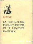 La R&eacute;volution prol&eacute;tarienne et le ren&eacute;gat Kautsky