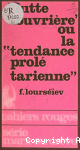 Lutte ouvri&egrave;re ou la Tendance prol&eacute;tarienne