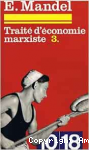 Trait&eacute; d'&eacute;conomie marxiste