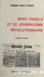 Marx, Engels et le journalisme r&eacute;volutionnaire